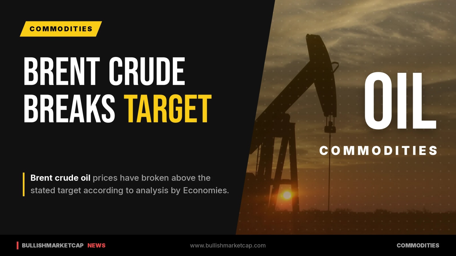 Brent Crude Oil Price Breaks Above Target Level
