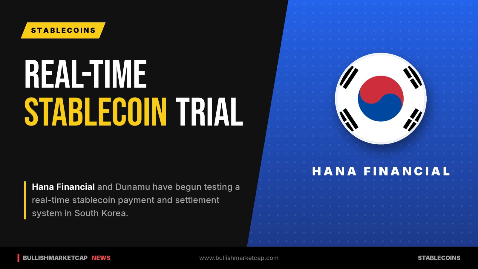 Hana Financial and Dunamu Test Real-Time Stablecoin System