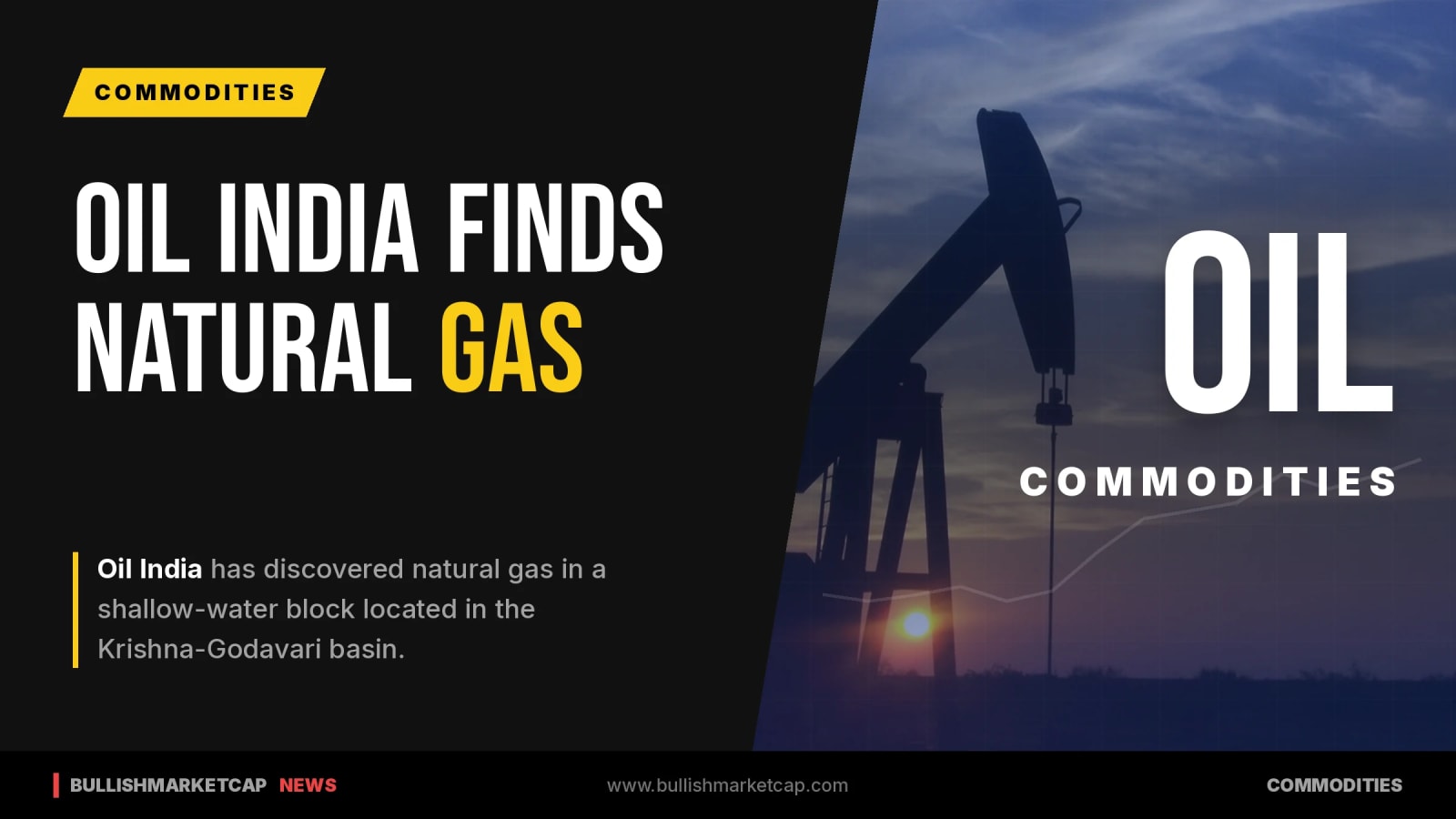 Oil India Discovers Natural Gas in Krishna-Godavari Basin