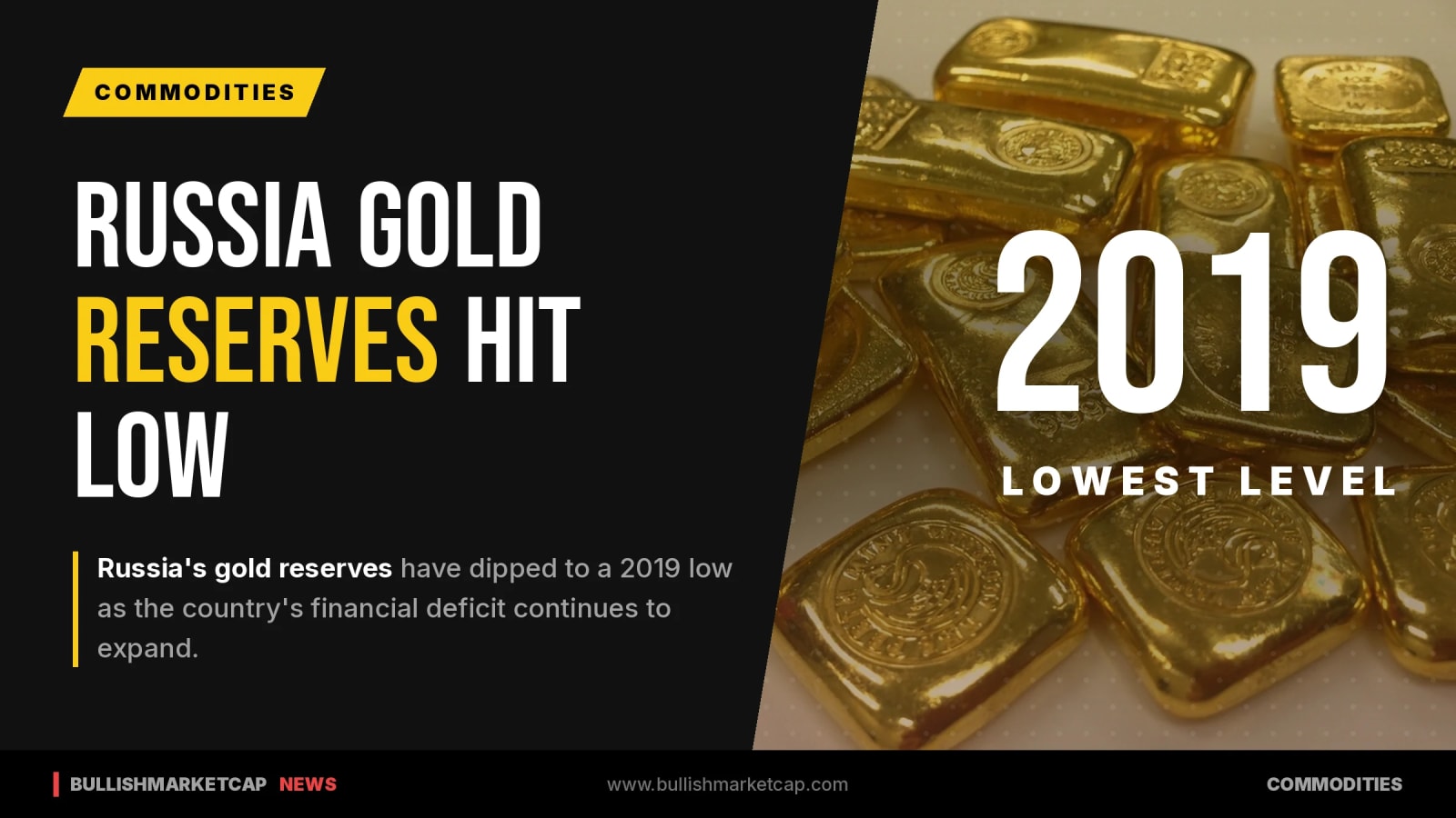 Russia Gold Reserves Hit 2019 Low Amid Growing Deficit