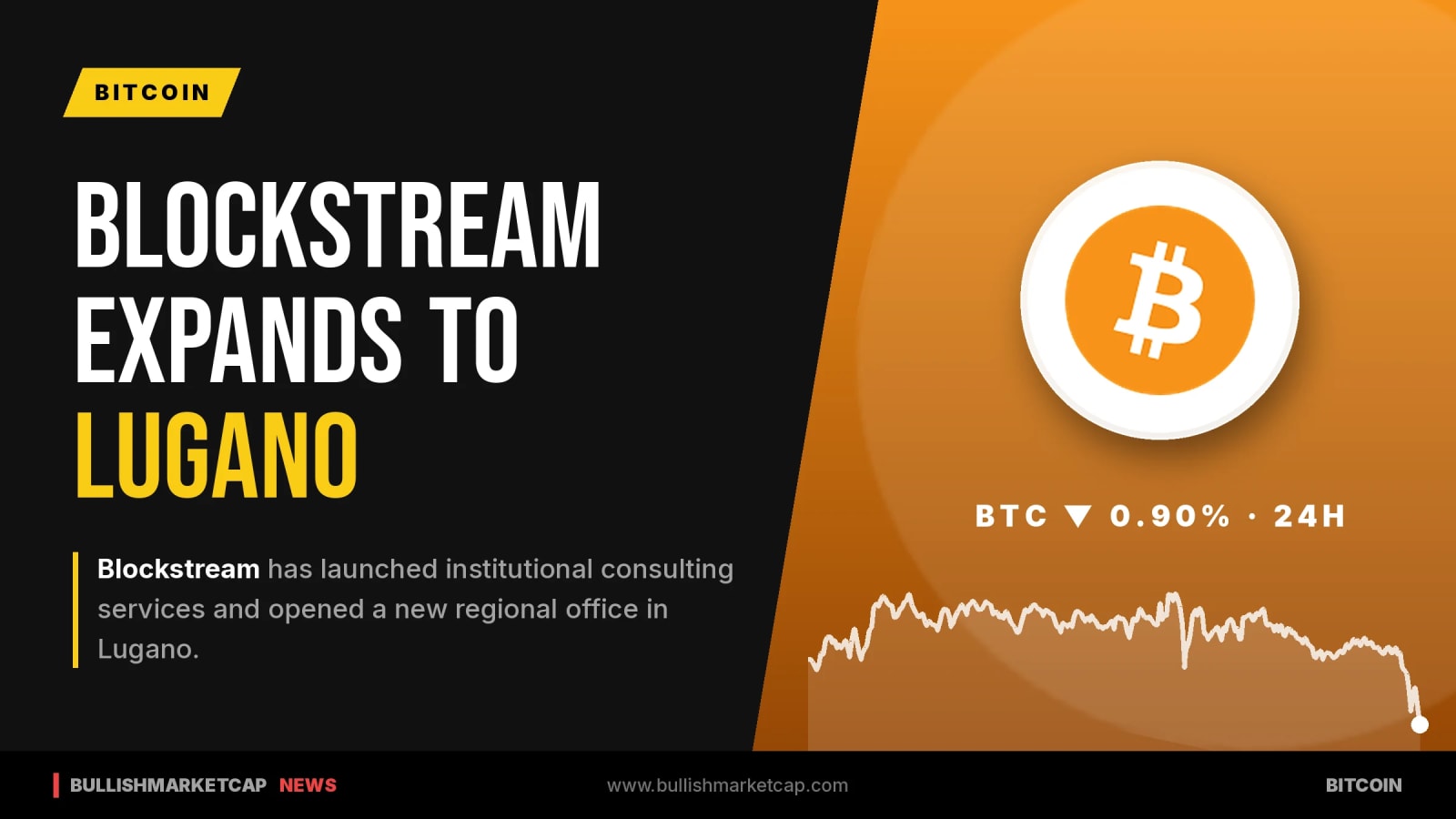 Blockstream Launches Institutional Advisory, Opens Lugano Hub