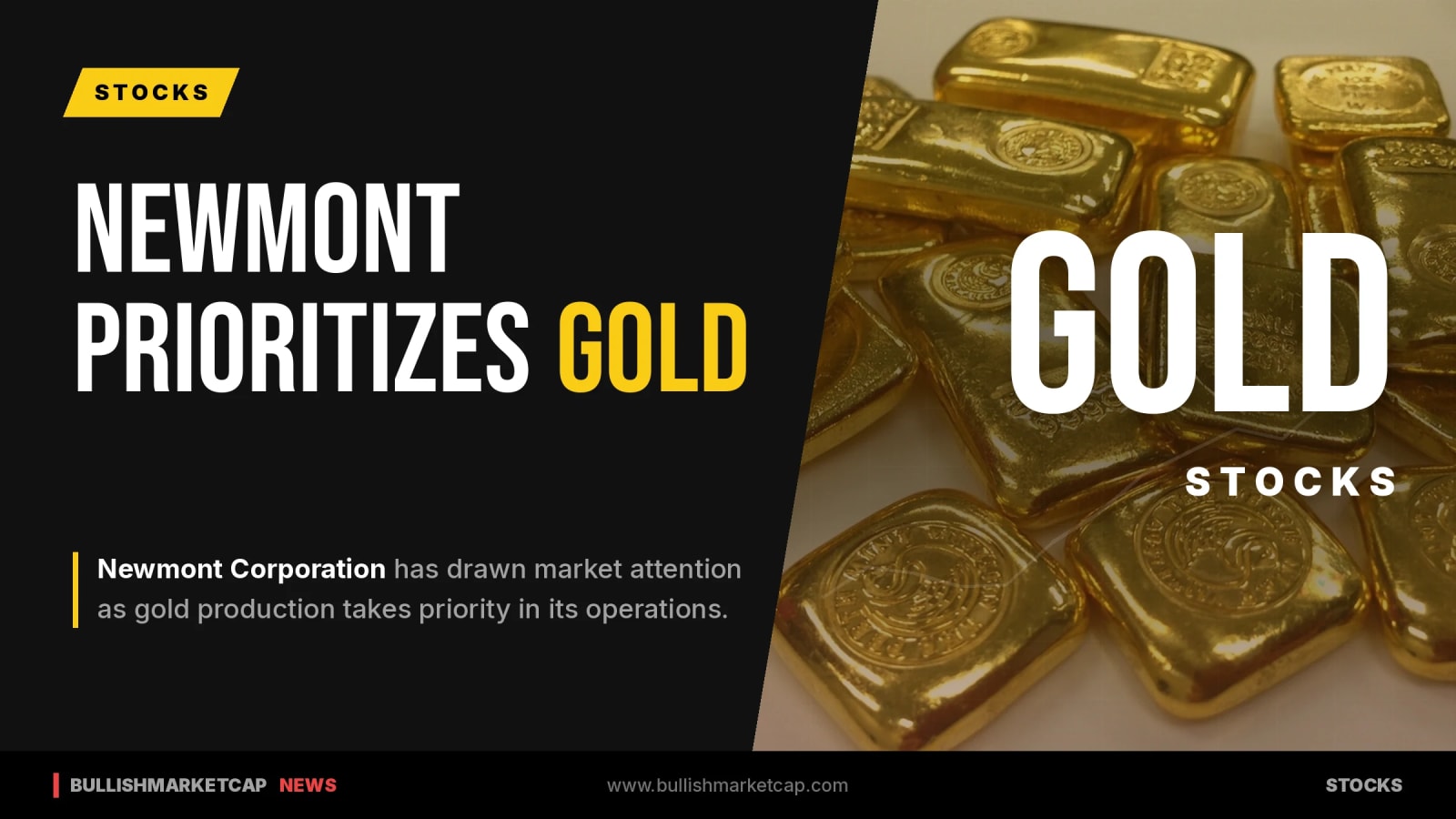 Newmont Draws Attention As Gold Production Takes Priority