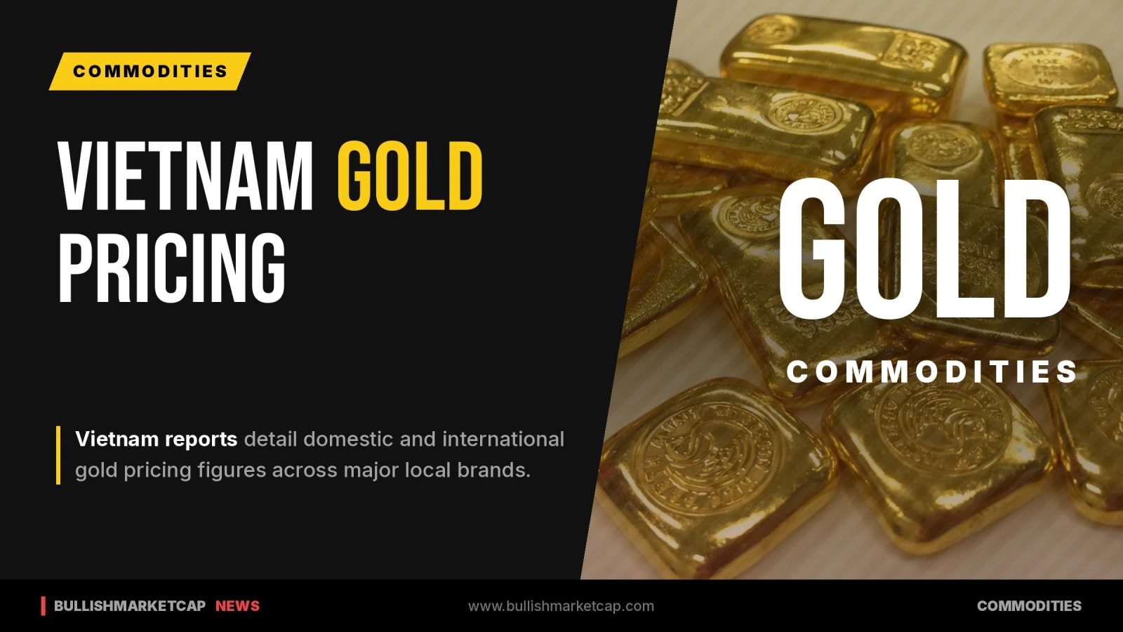 Vietnam Reports Track Global Gold Market Developments