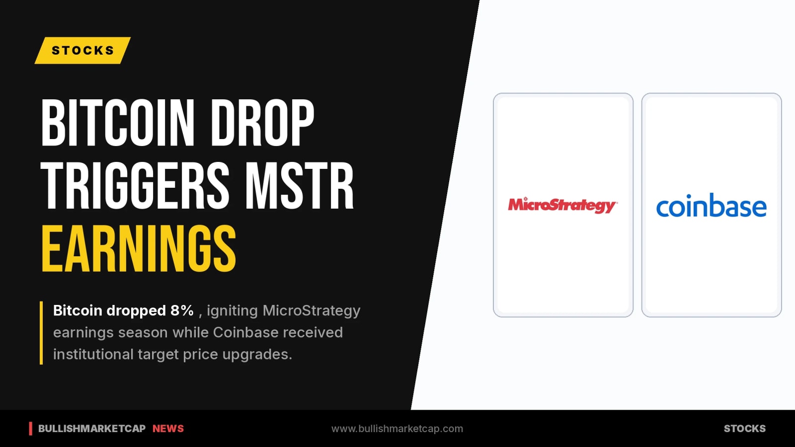 Bitcoin Drop Triggers MSTR Earnings and Coinbase Upgrades