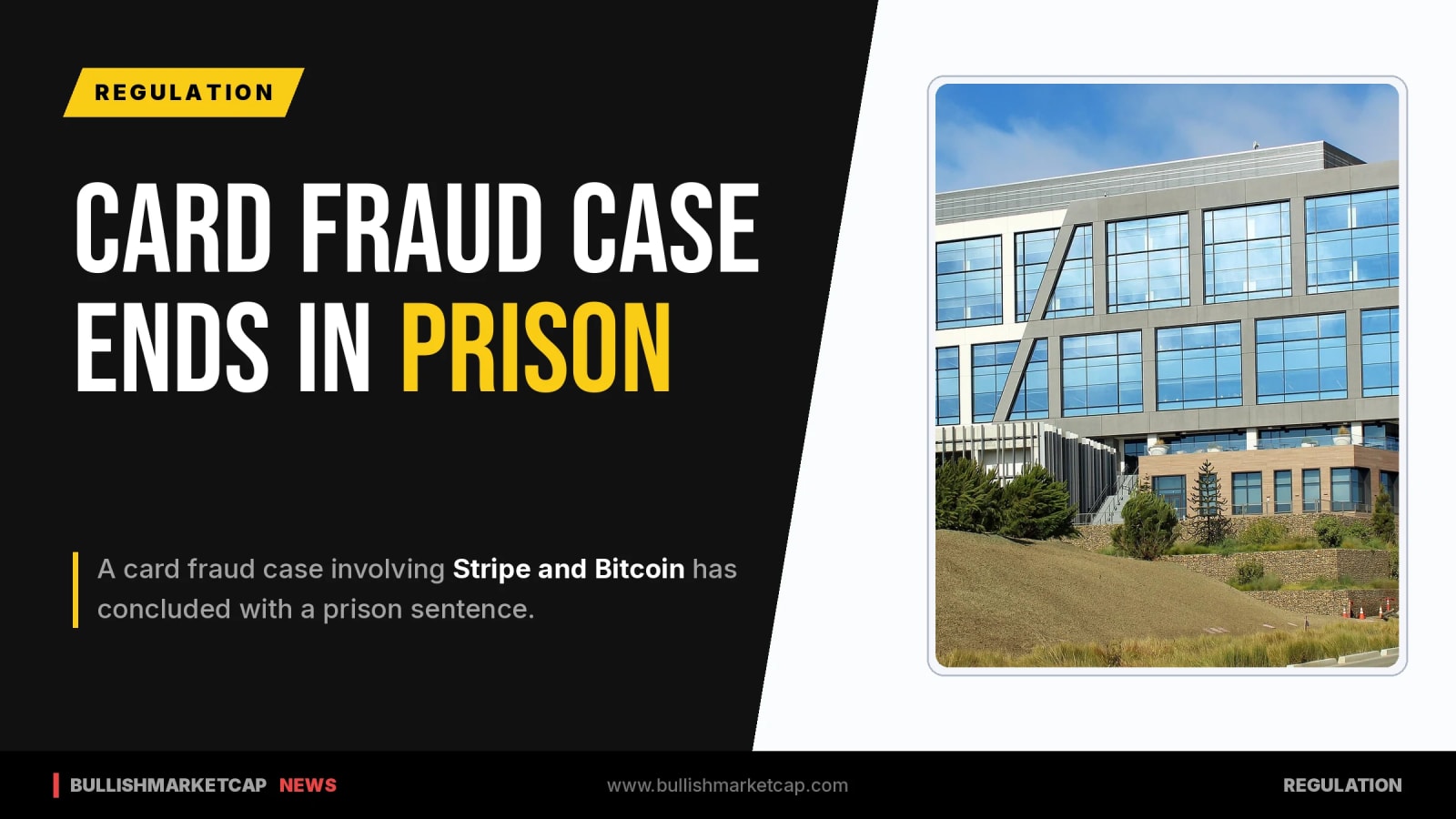 Card Fraud Case Involving Stripe and Bitcoin Ends in Prison