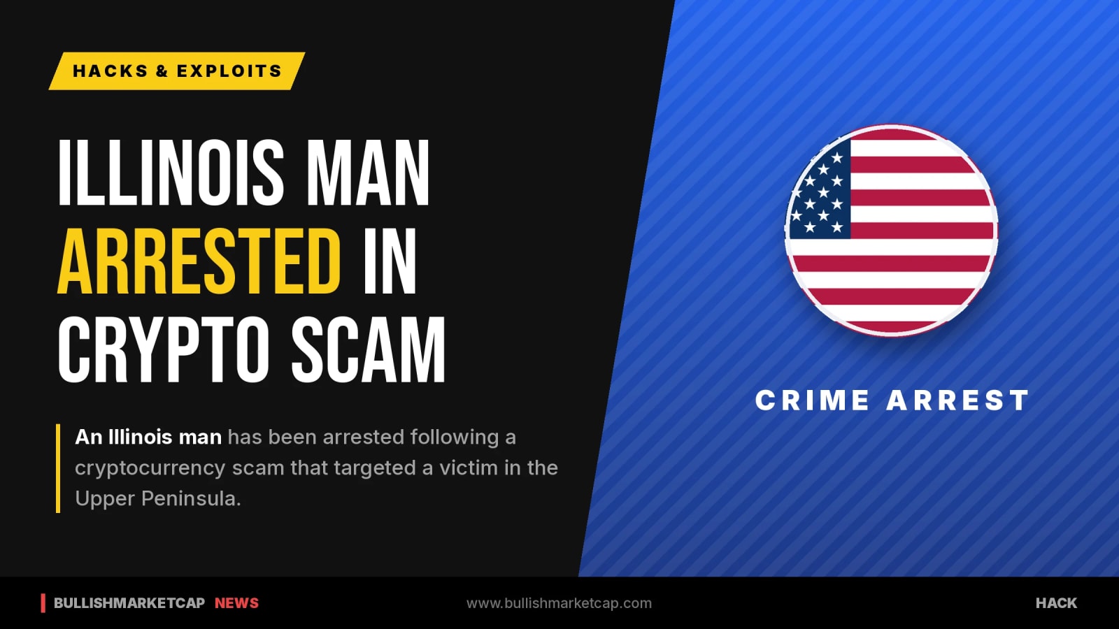 Illinois Man Arrested Over Crypto Scam Targeting U.P. Victim