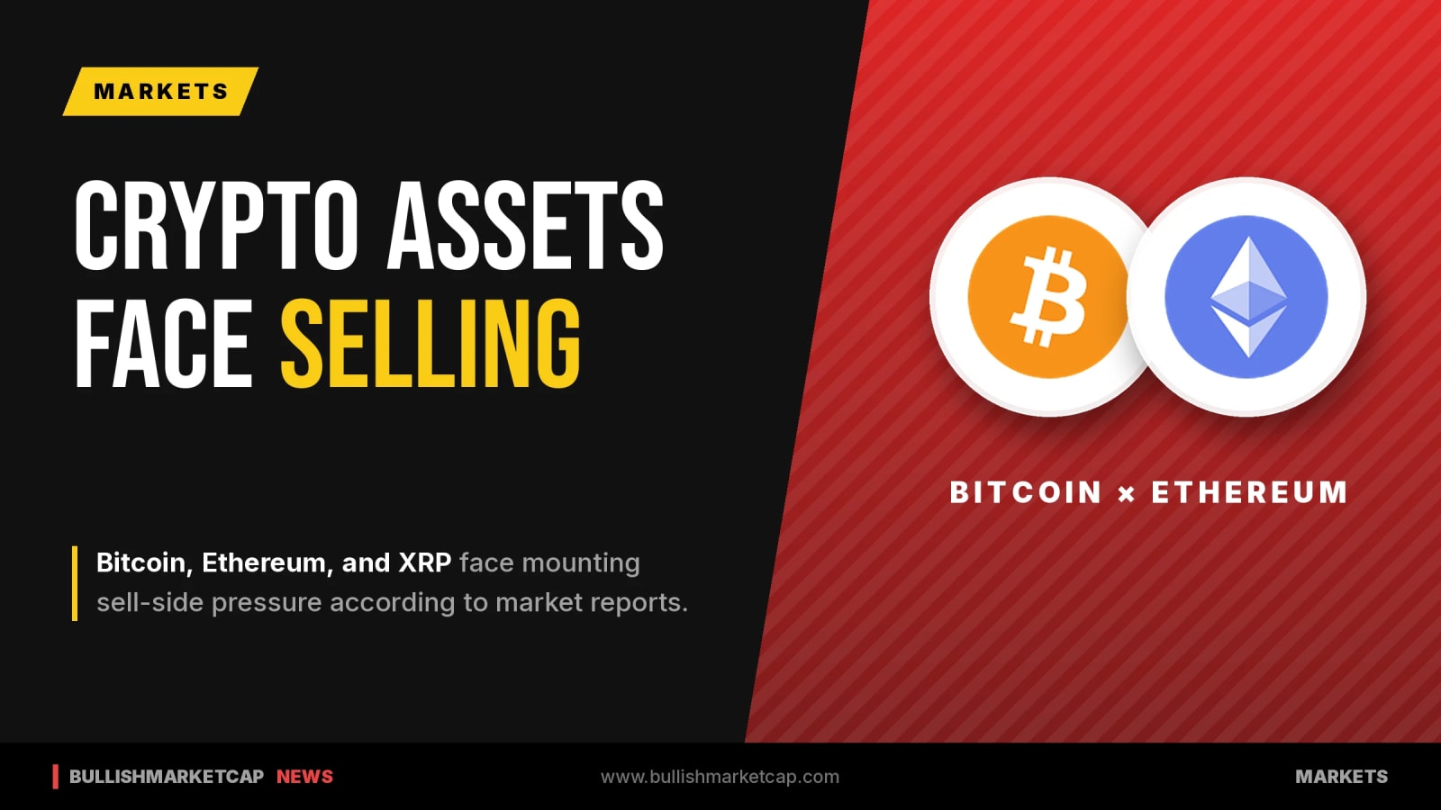 Bitcoin, Ethereum And XRP Face Mounting Sell-Side Pressure