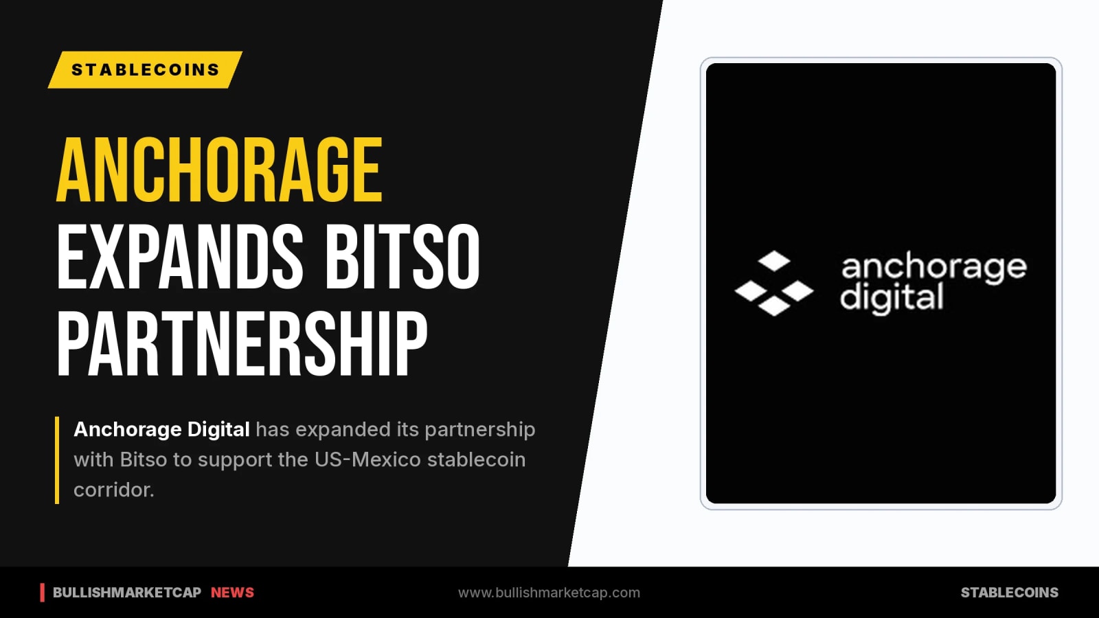 Anchorage Expands Bitso Partnership For US-Mexico Corridor