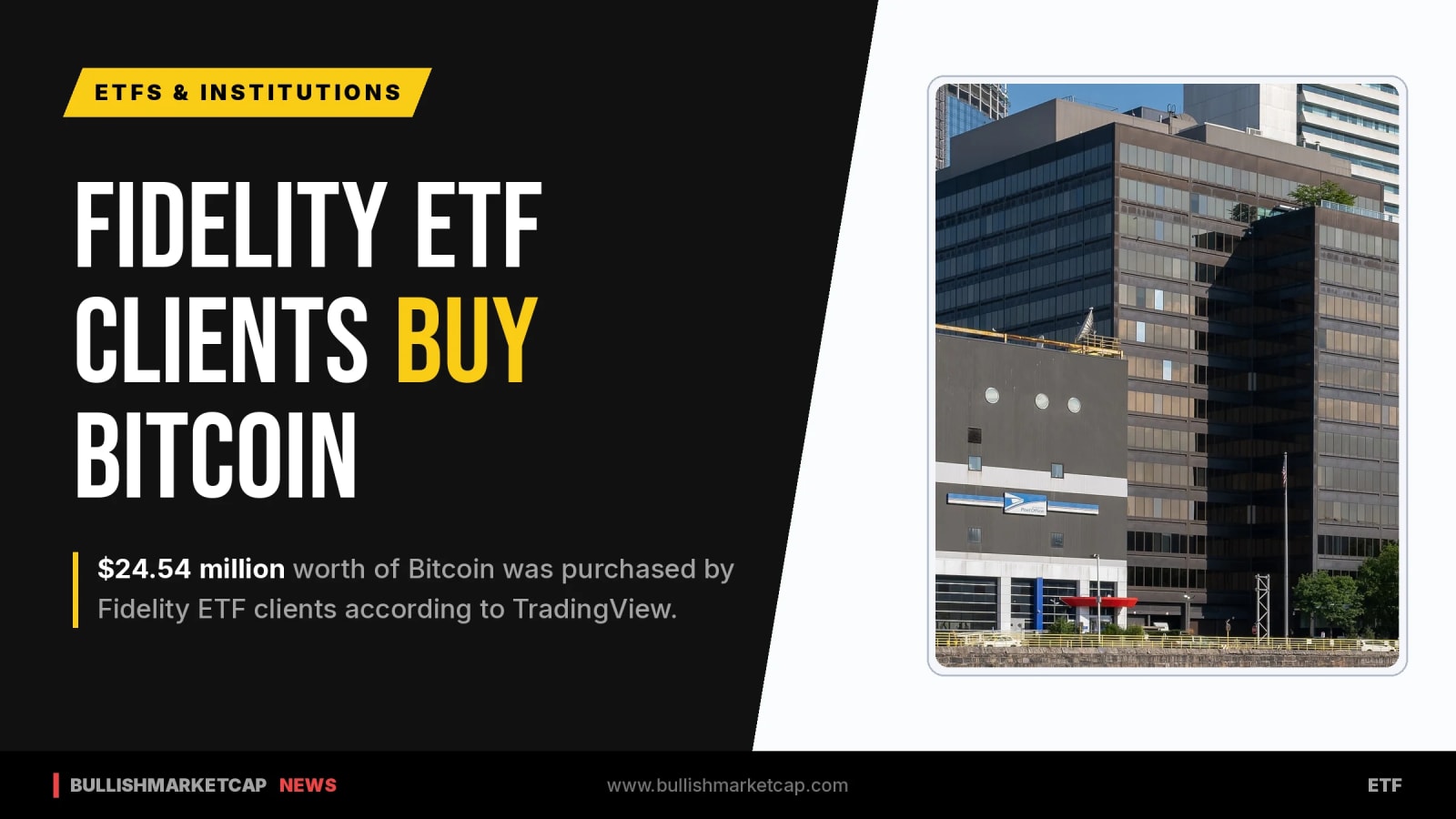 Fidelity ETF Clients Purchase $24.54M in Bitcoin