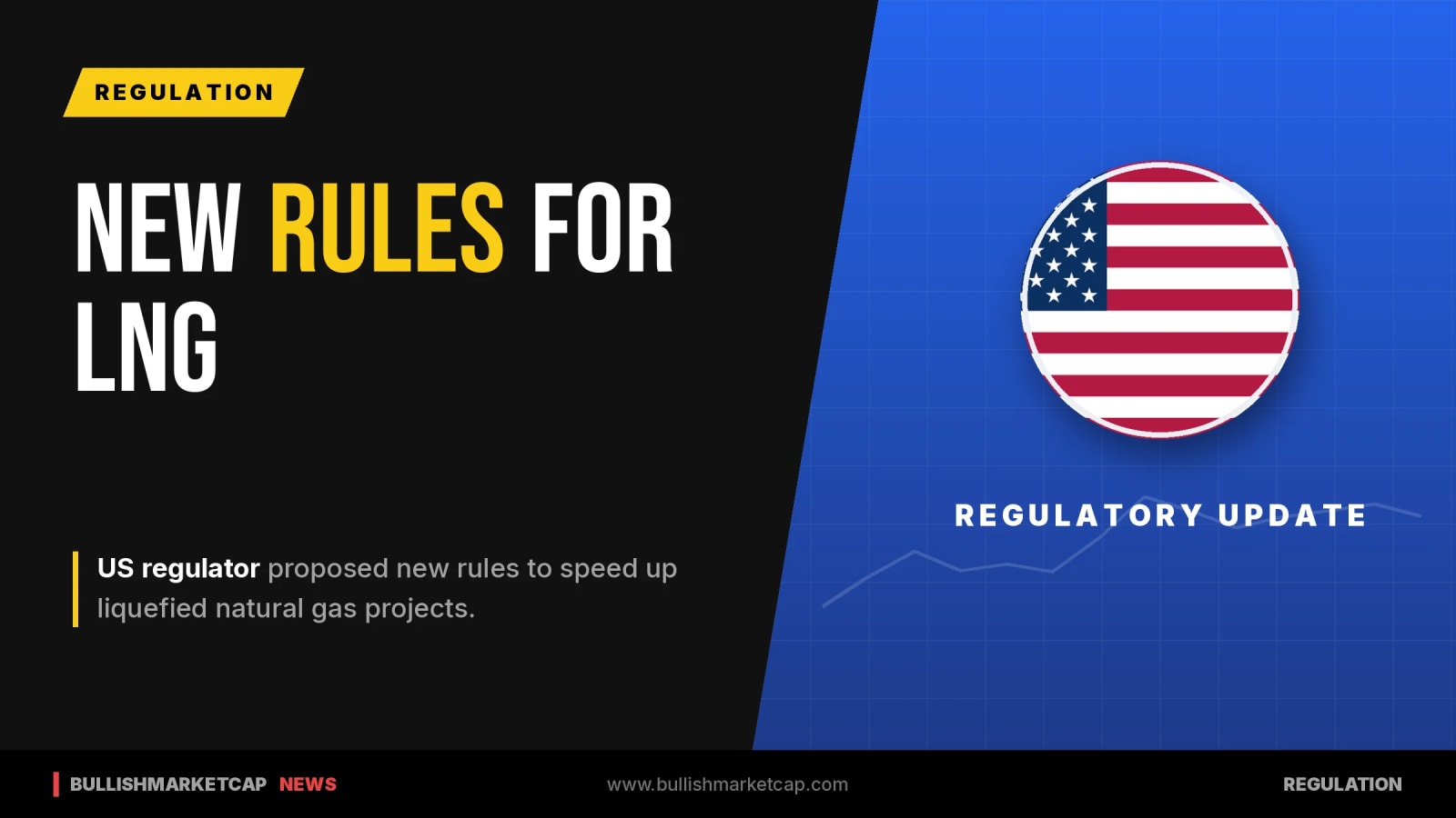 US Regulator Proposes New Rules for LNG Projects
