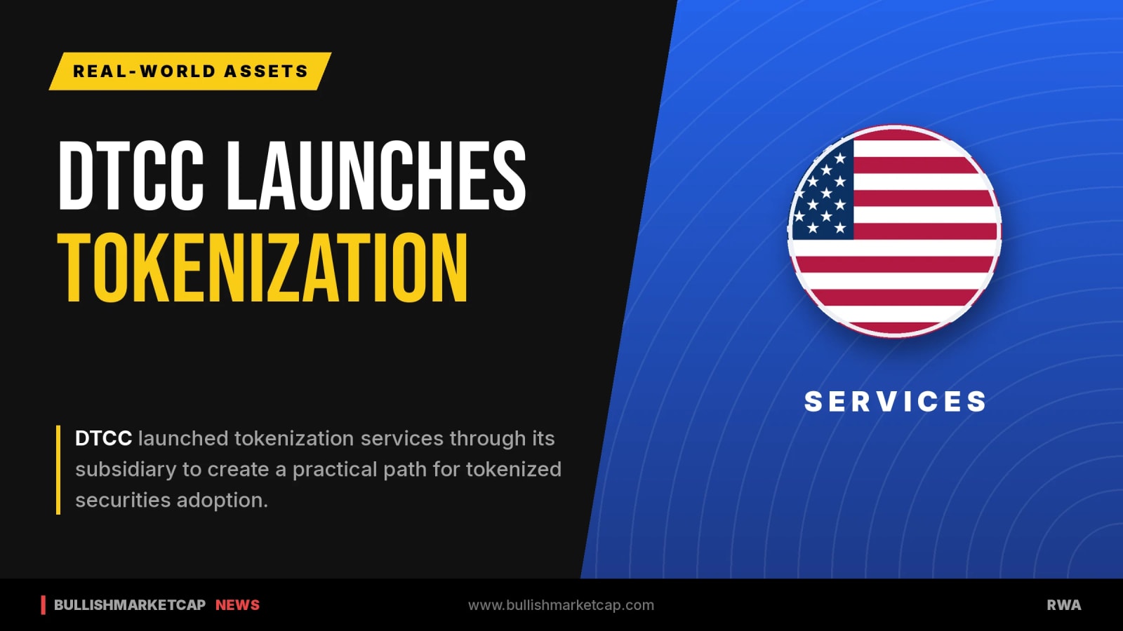 DTCC Subsidiary Launches Tokenization Services