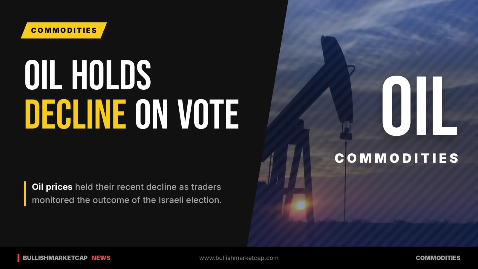 Oil Prices Hold Decline Amid Israeli Election Tracking