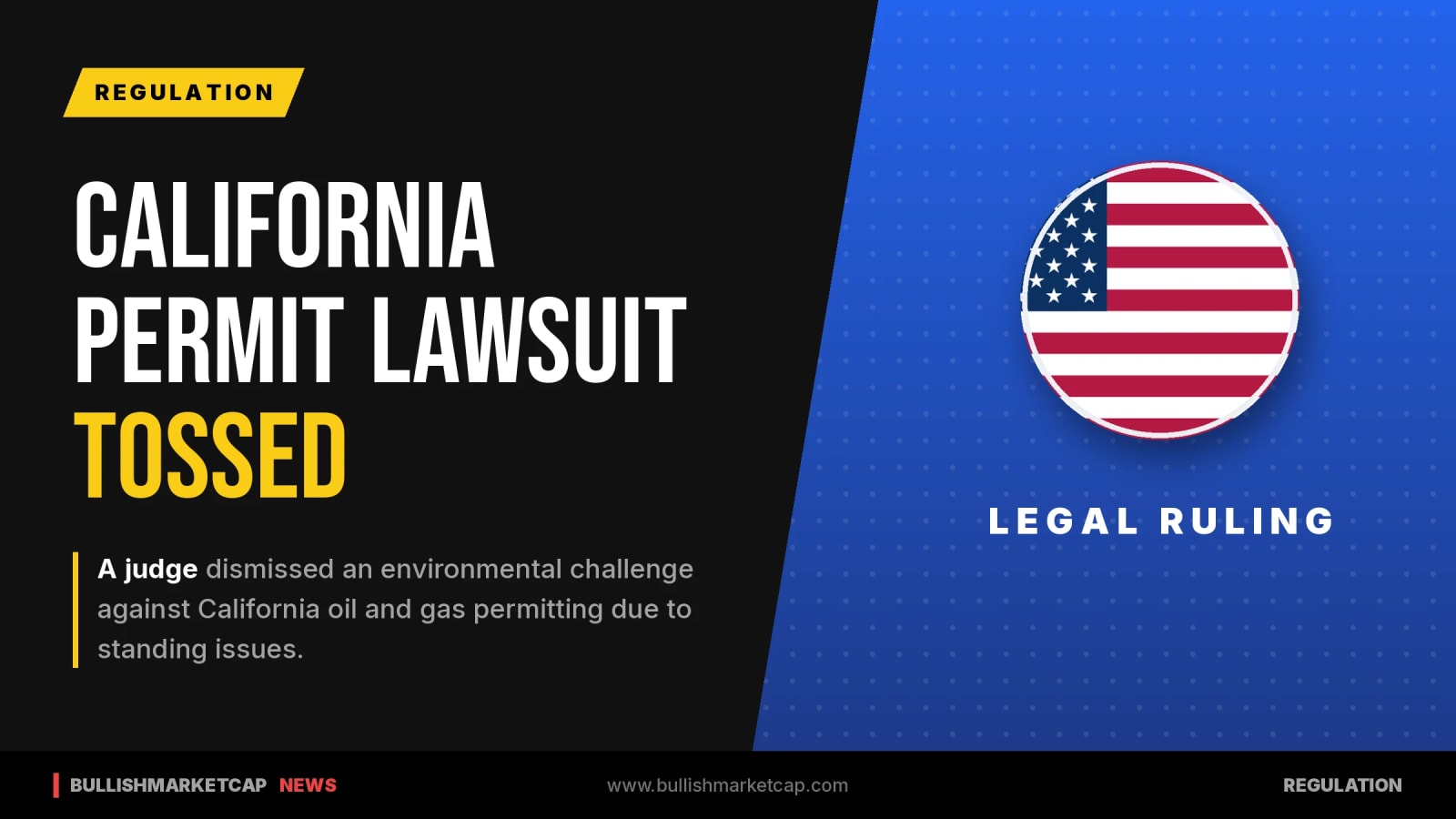Judge Tosses Environmentalists' California Oil Permit Challenge
