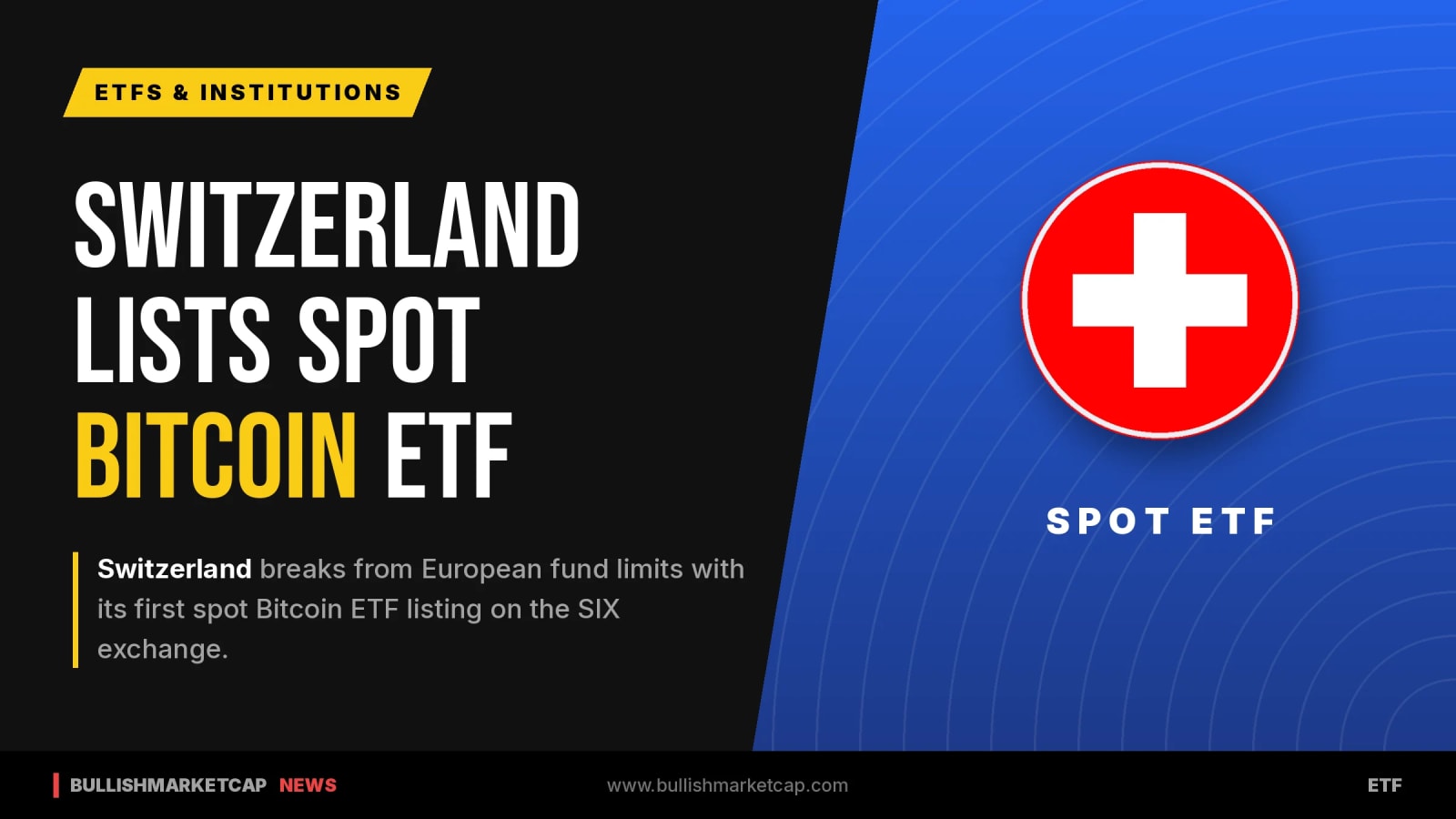 Switzerland Lists First Spot Bitcoin ETF on SIX Exchange
