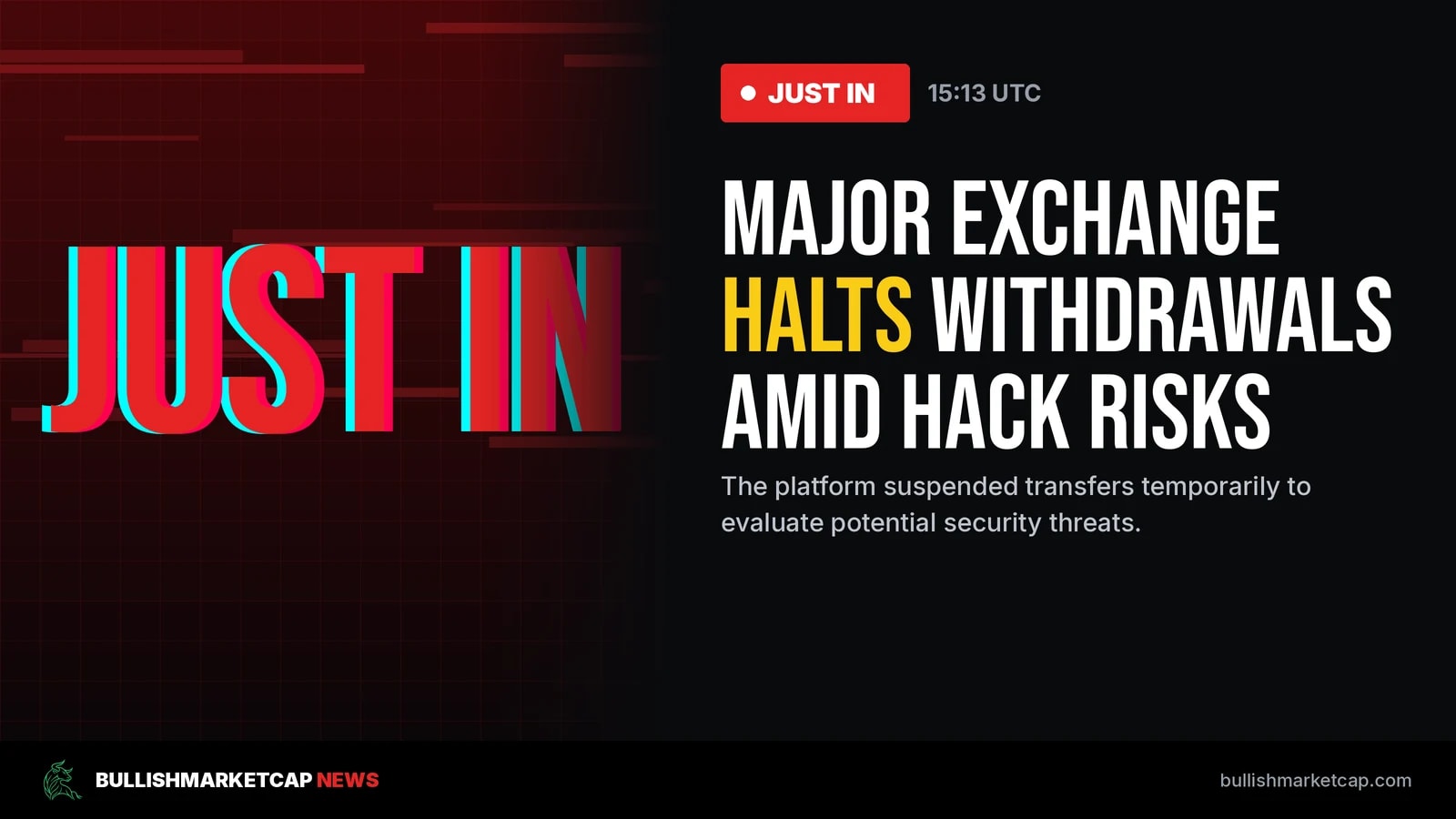 Major Exchange Halts Withdrawals Amid Hack Risks