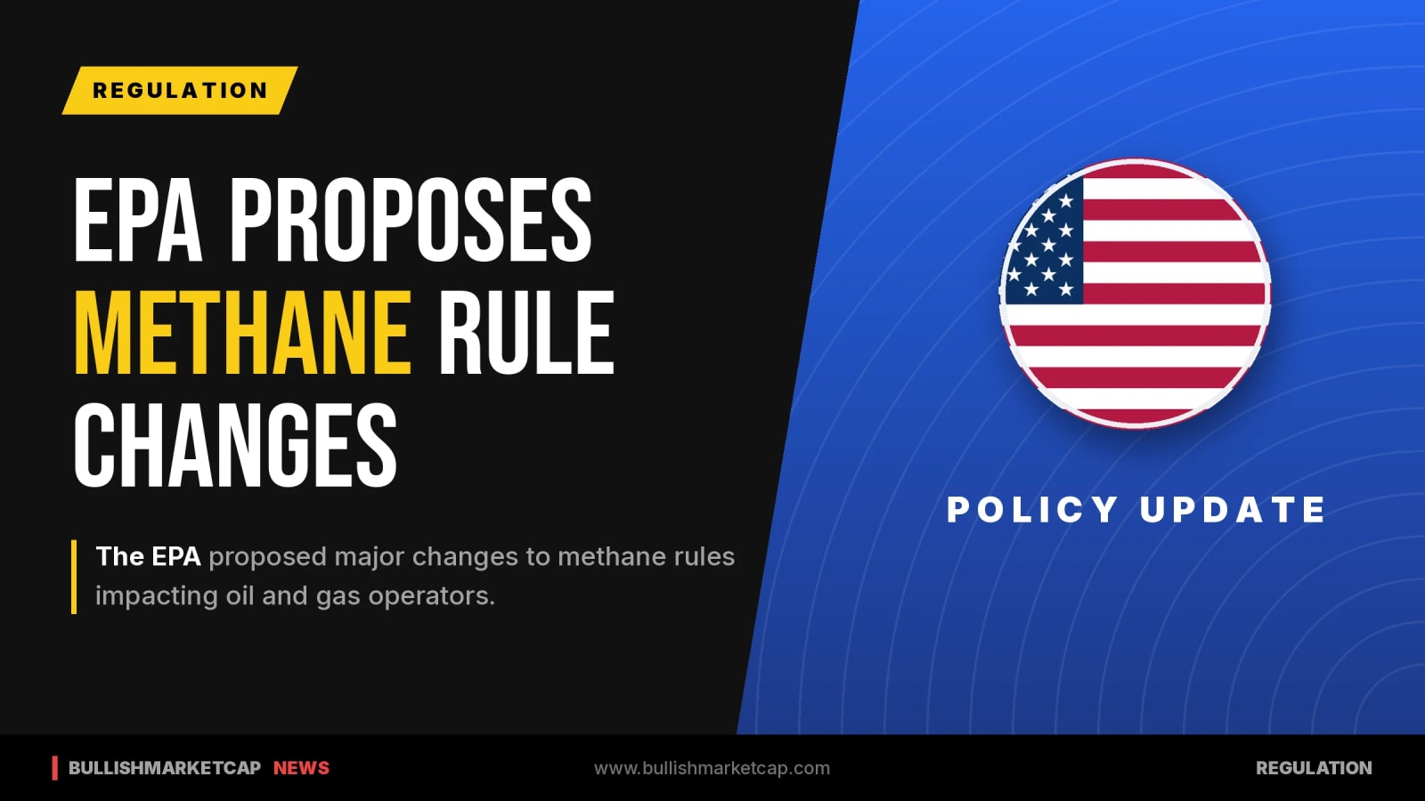 EPA Proposes Major Changes to Methane Rules for Oil and Gas