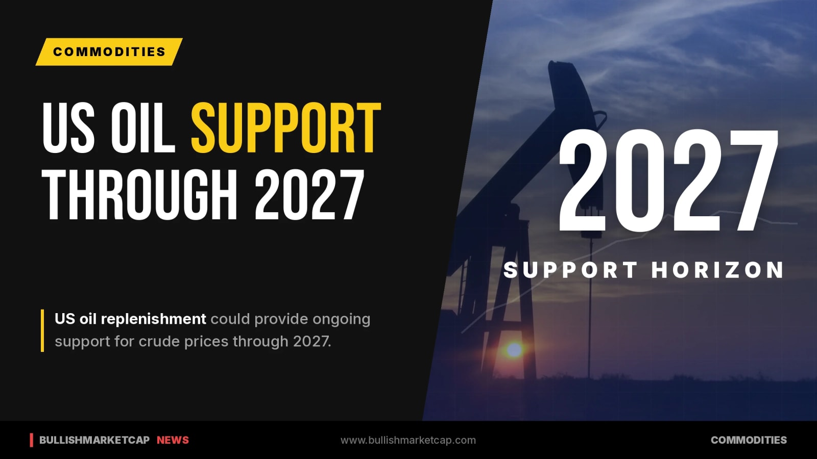 US Oil Replenishment May Support Crude Through 2027