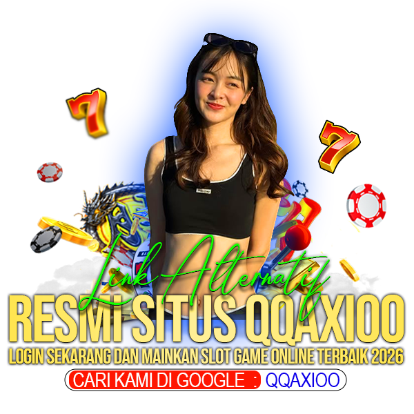 QQAXIOO : Komunitas Resmi Game Sahabat Slot Indonesia Gacor hari ini