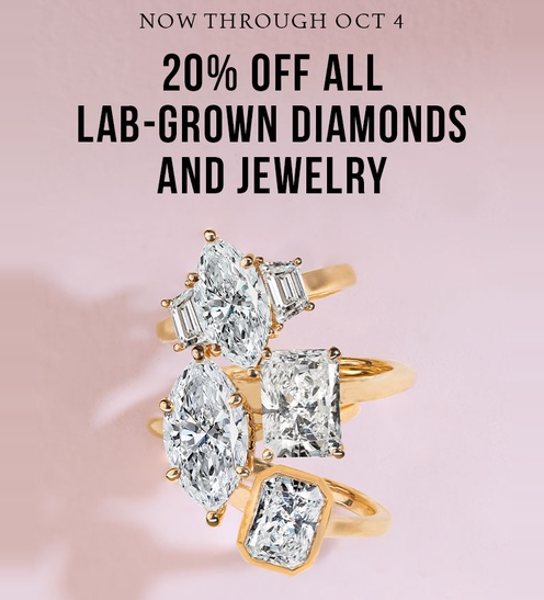 20% off all lab-grown diamonds and jewelry