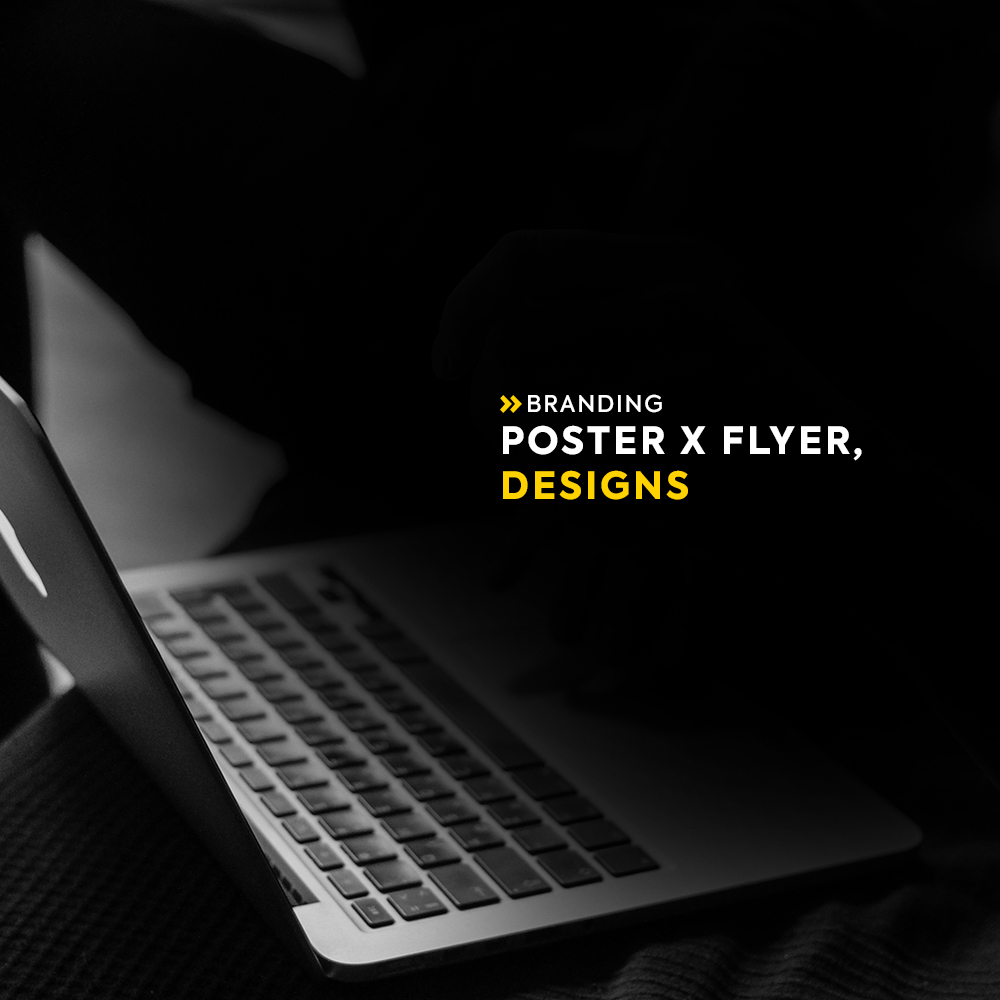 Poster & Flyer Designs