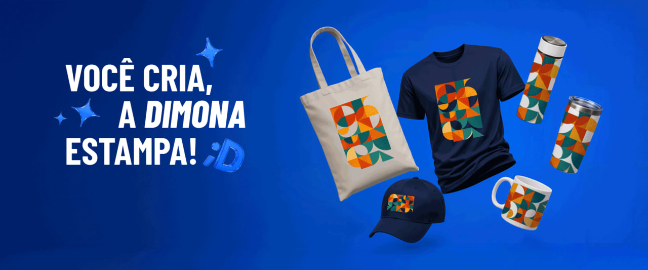 VOCÊ CRIA, A DIMONA ESTAMPA