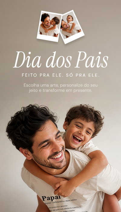 Dia dos Pais Dimona. Feito para ele, só para ele.