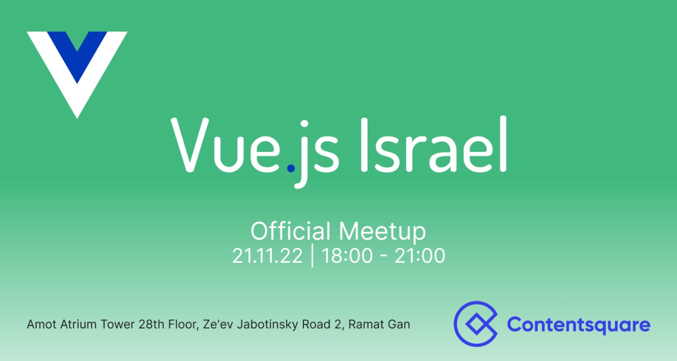 Vue.js Israel Official Meetup - Contentsquare - 21.11.22