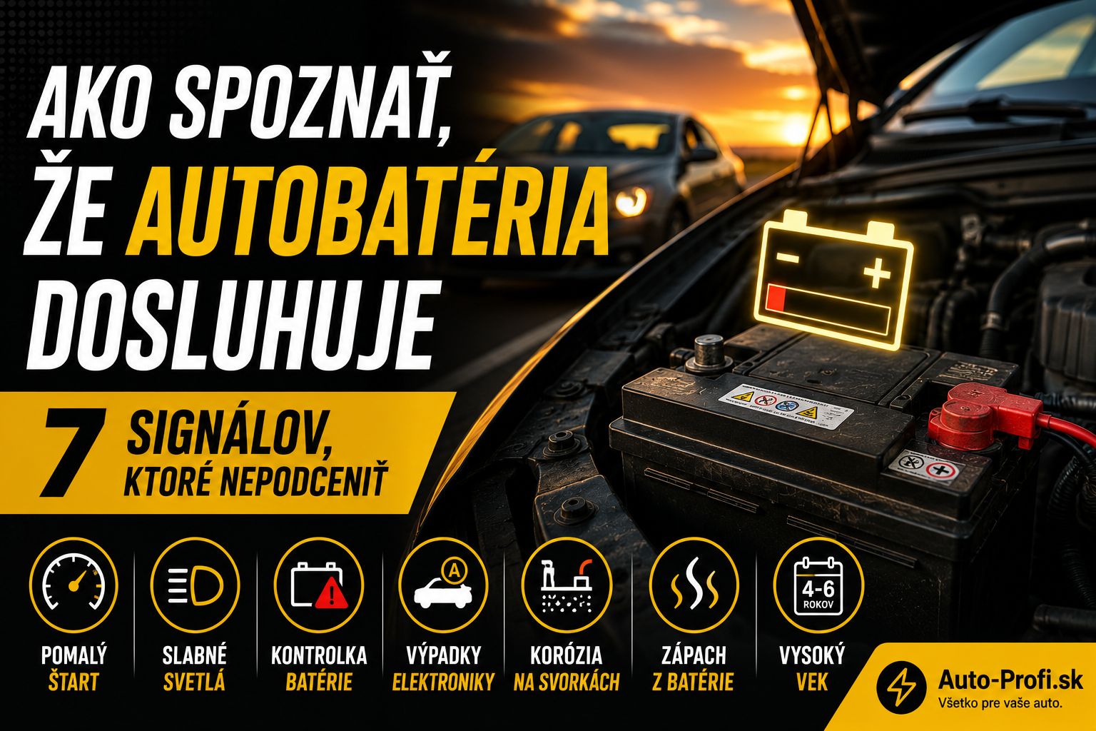 Ako spoznať, že autobatéria dosluhuje: 7 signálov, ktoré nepodceniť