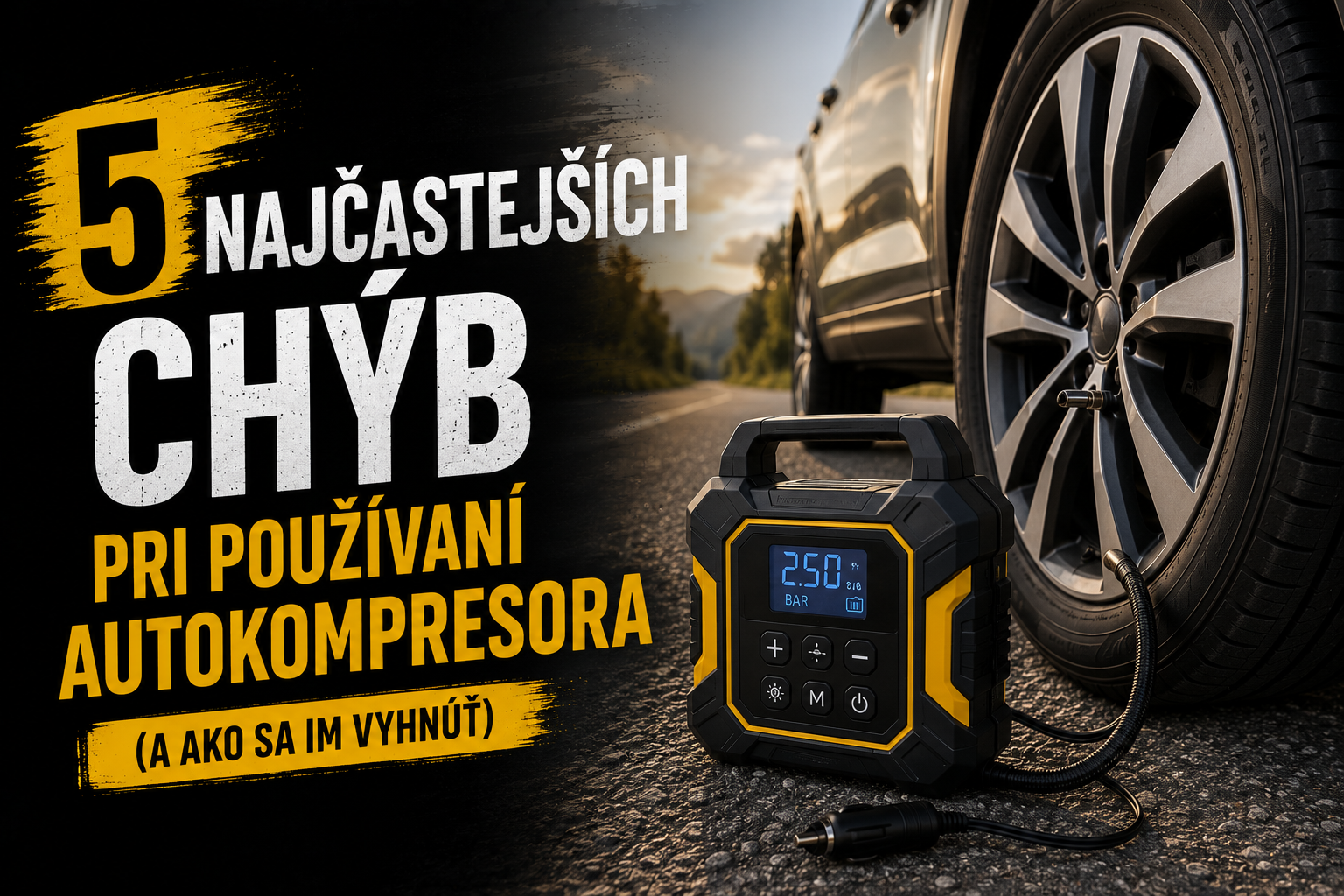 5 najčastejších chýb pri používaní autokompresora (a ako sa im vyhnúť)
