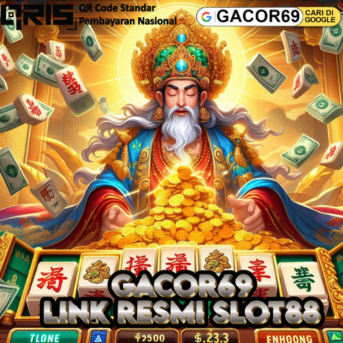 GACOR69 >> PUSAT GAME SLOT ONLINE DAN SLOT88 GACOR PILIHAN PARA SULTAN DI INDONESIA