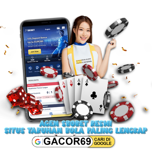 SBOBET | GACOR69 SITUS RESMI TARUHAN BOLA MIX PARLAY JUDI BOLA NOMOR 1 DI INDONESIA
