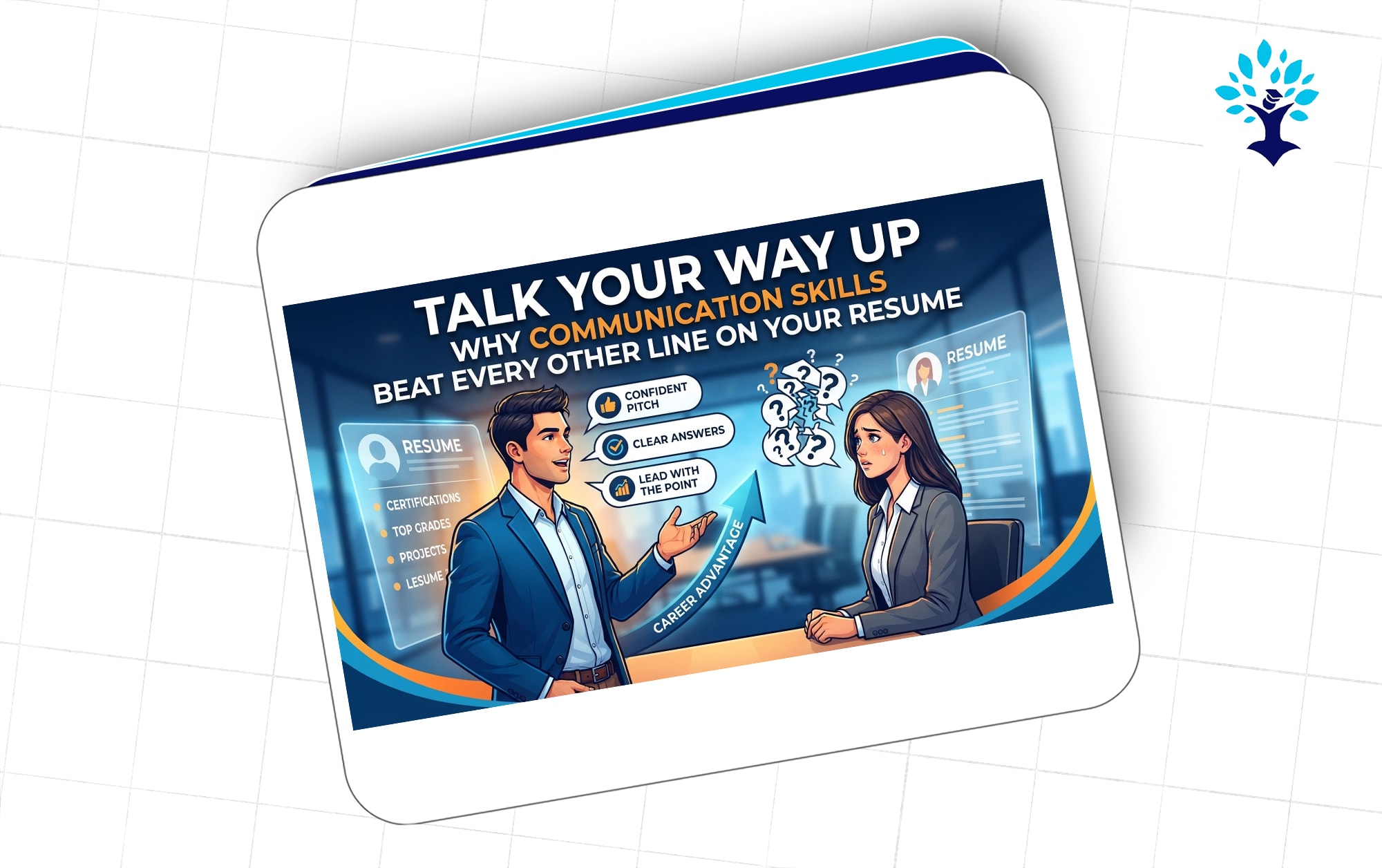 Talk Your Way Up: Why Communication Skills Beat Every Other Line on Your Resume