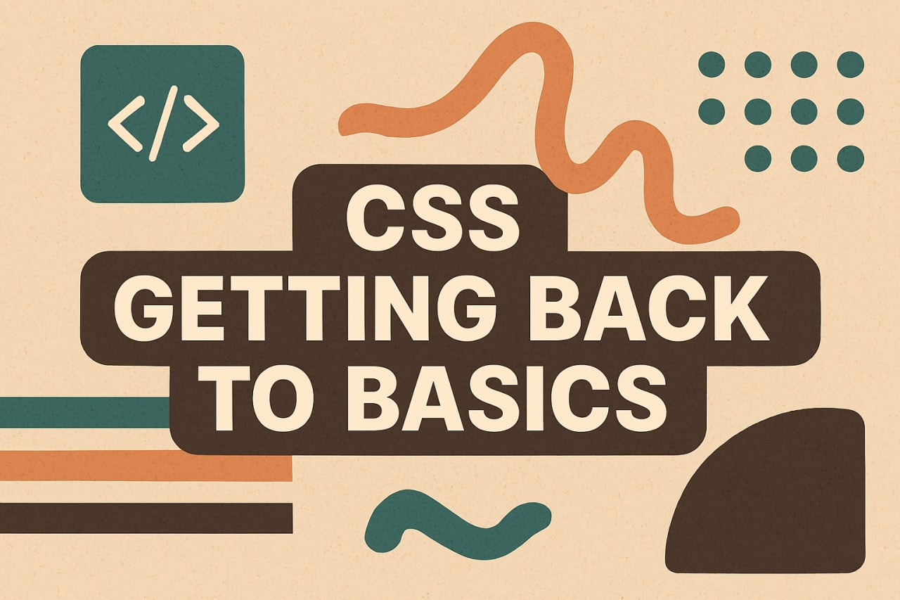 CSS - getting back to basics