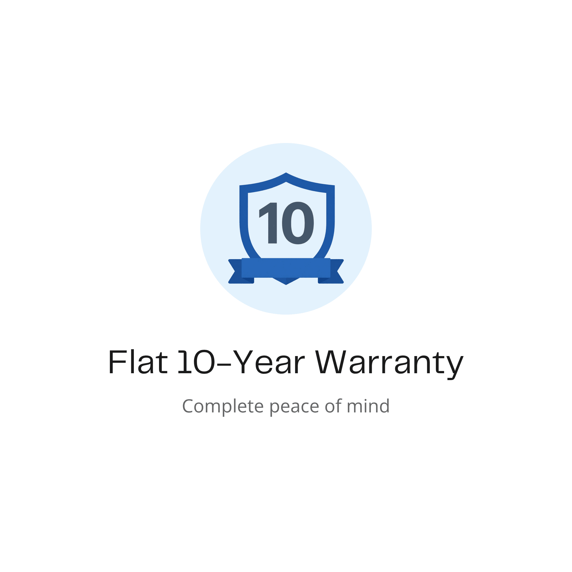 Flat 10-year warranty