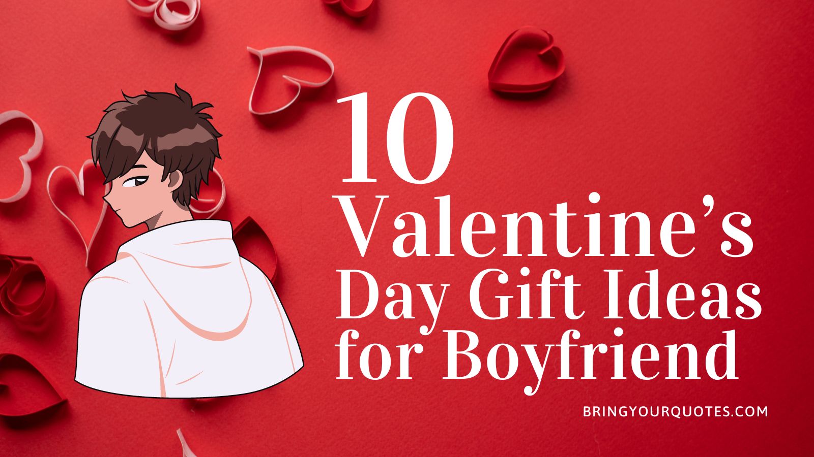 10 Heartwarming Valentine Gift Ideas For Your Boyfriend