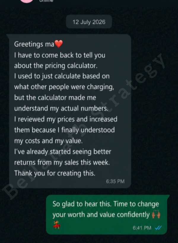 WhatsApp message from a customer explaining that she used to price based on what others charged, but the Pricing Calculator helped her understand her real costs and value, so she reviewed and increased her prices.