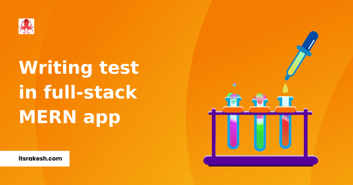 How to write tests in full-stack MERN web application