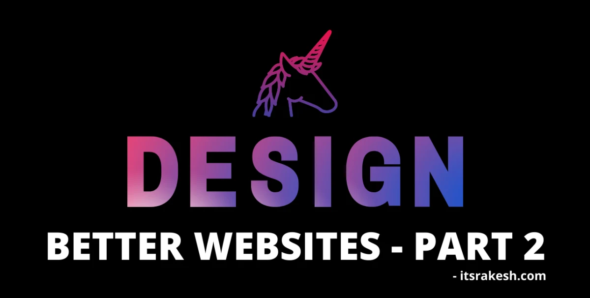 How to better design website layouts and elements - Part 2
