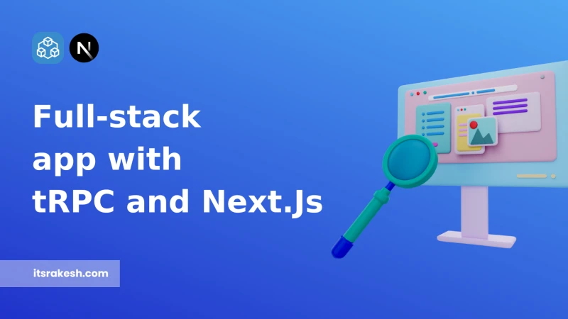 Let's Build a Full-Stack App with tRPC and Next.js 14