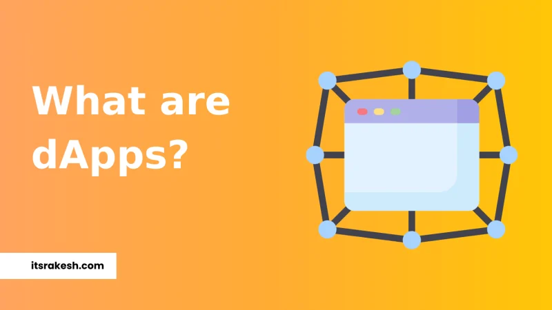 What are dApps? How they are different from normal apps?
