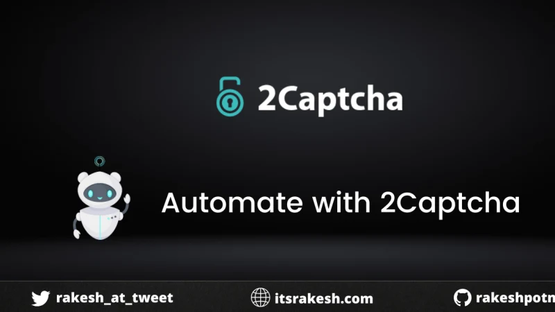 Take your automation tasks to next level with 2captcha