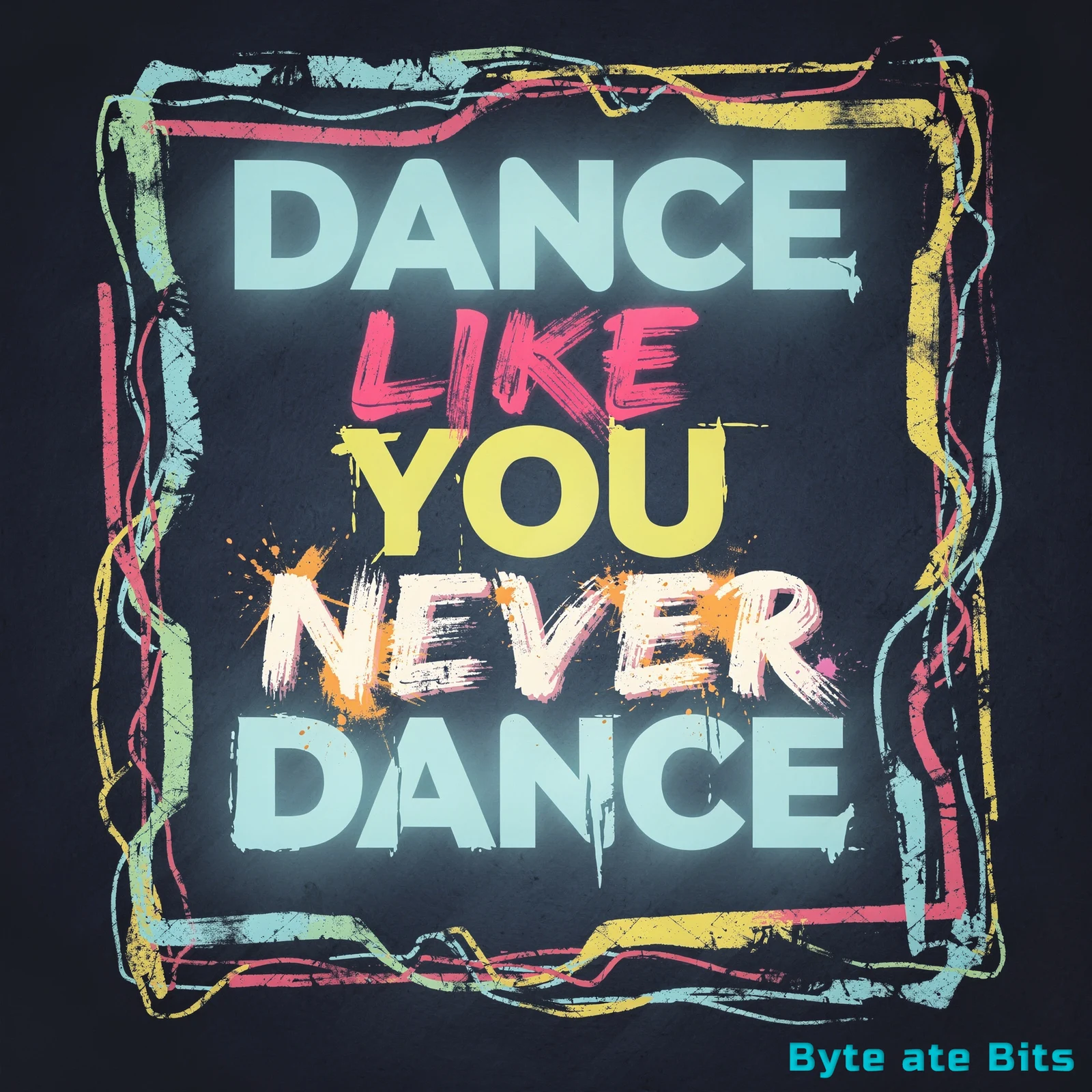Dance Like You Never Dance