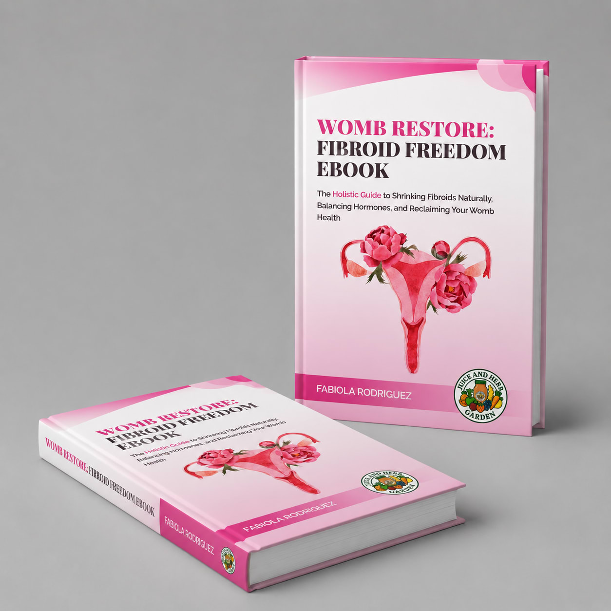 Womb Restore: Fibroid Freedom eBook