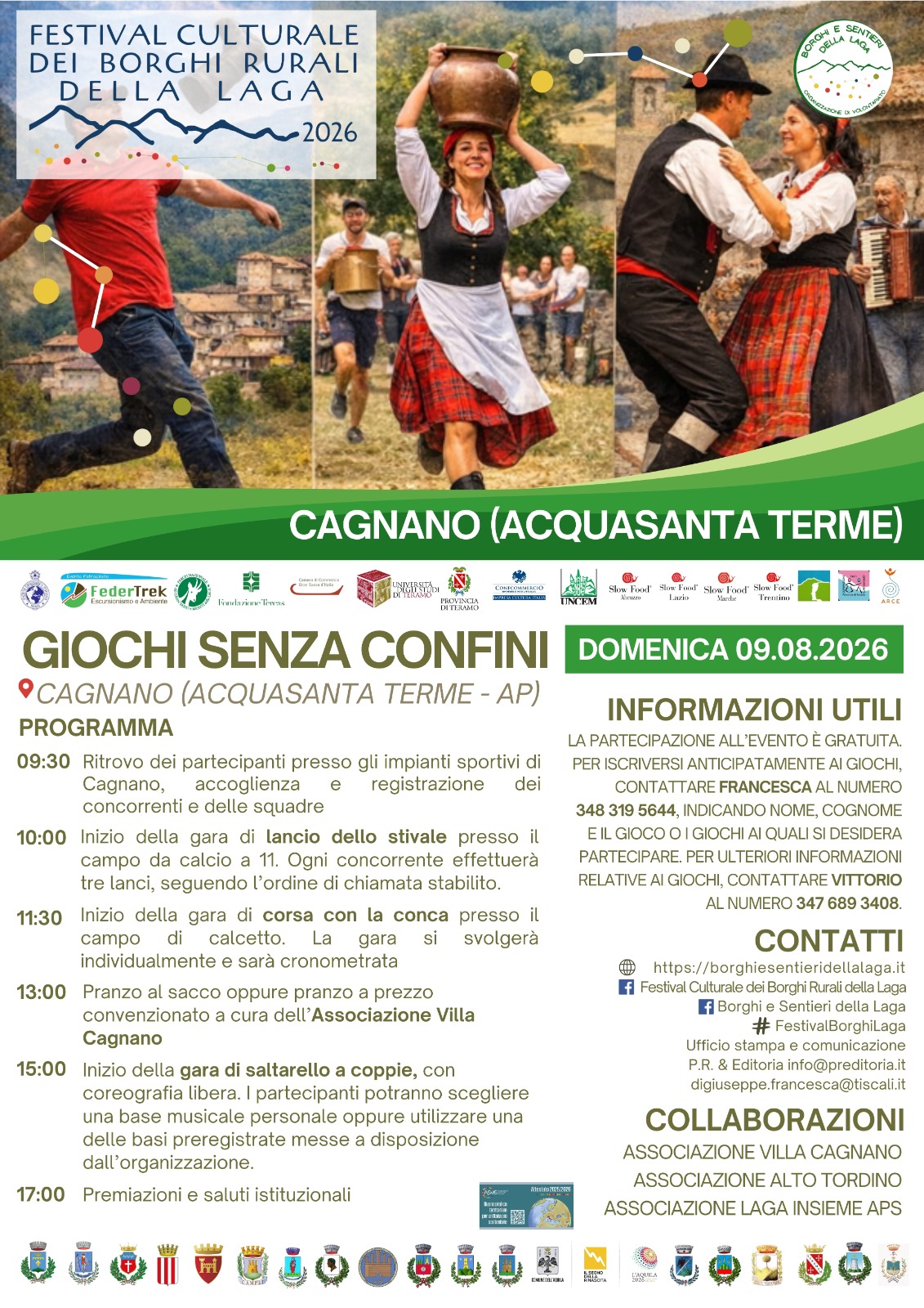 Domenica 9 presso il Centro Sportivo di Cagnano di Acquasanta Terme è organizzato un inedito e gioioso evento dove proprio le comunità protagoniste del Festival avranno modo di sfidarsi nelle gare di abilità folkloristiche, come la corsa con le conche in testa, le gare di saltarello, ed altro.