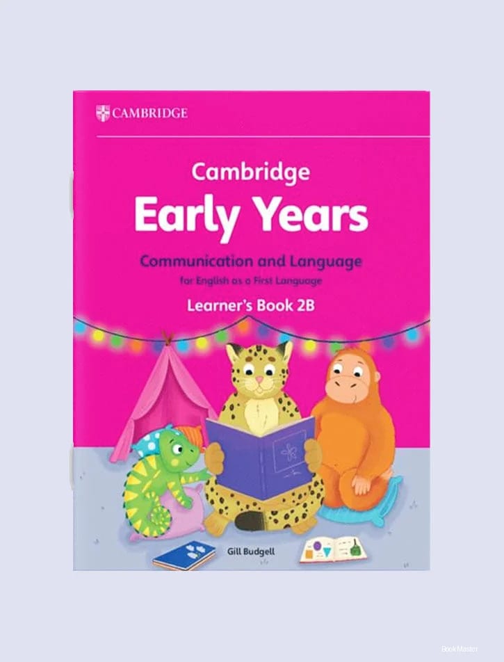 Cambridge Early Years Communication and Language for English AS A First Language Learner's Book 2B