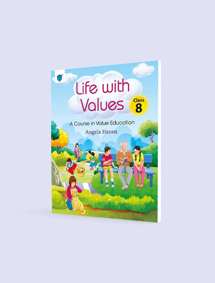Life with Values Class 8: A Course in Value Education