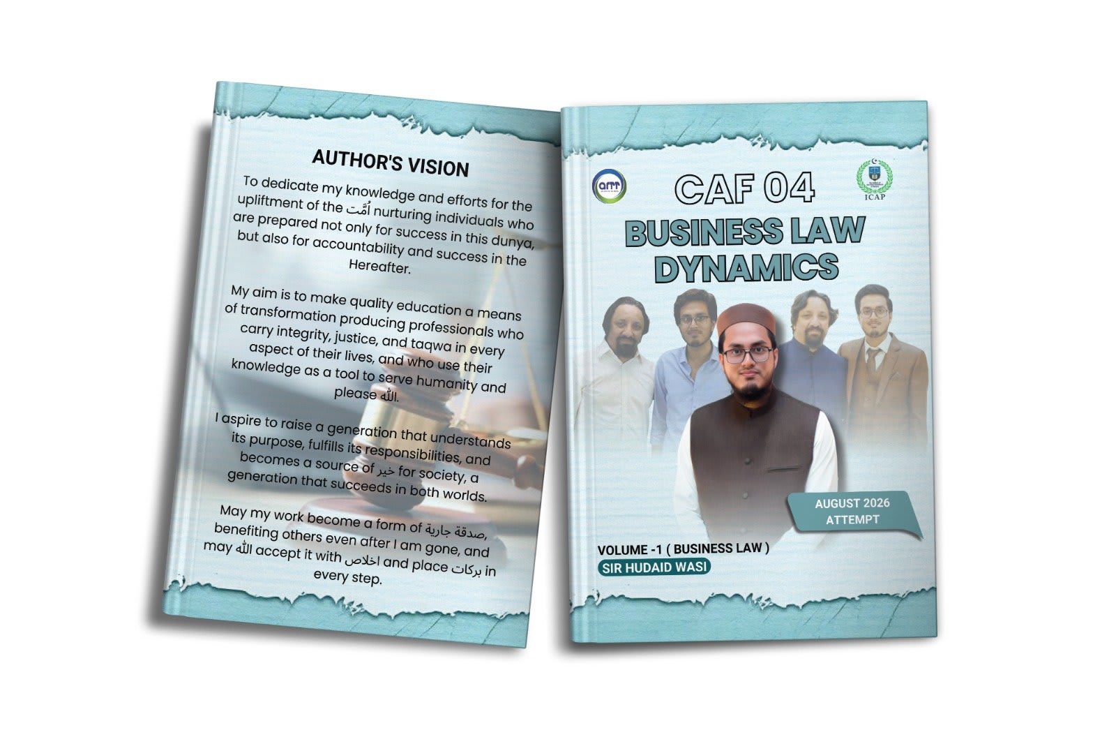 CAF 04 : Business Law Dynamics (business law portion Vol 1) by Hudaid Wasi