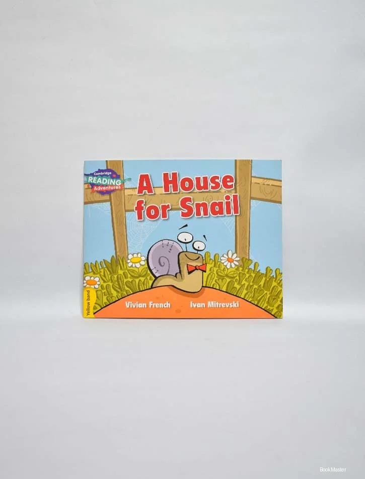 Cambridge Reading Adventures: Yellow Band: A House for Snail (NOC)