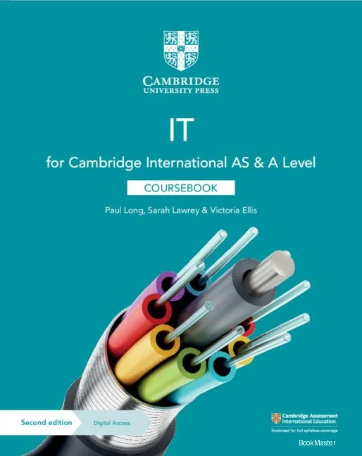 Cambridge International AS & A Level IT Coursebook with Digital Access (2 Years) 2ED