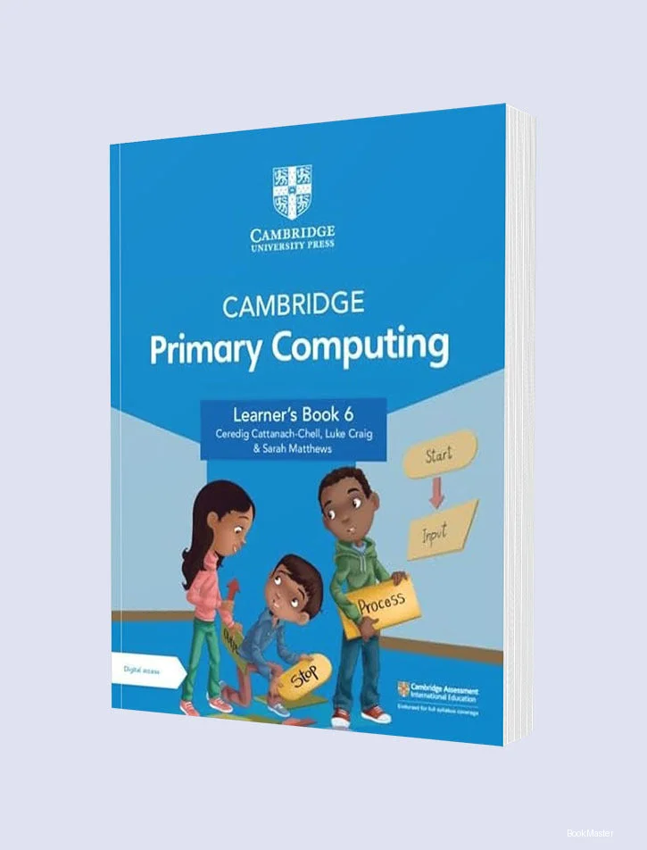 Cambridge Primary Computing Learner's Book 6 with Digital Access (1 Year)